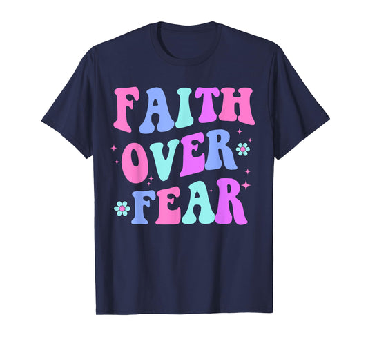 Faith Over Fear Cute Christian Teen Girl T-Shirt
