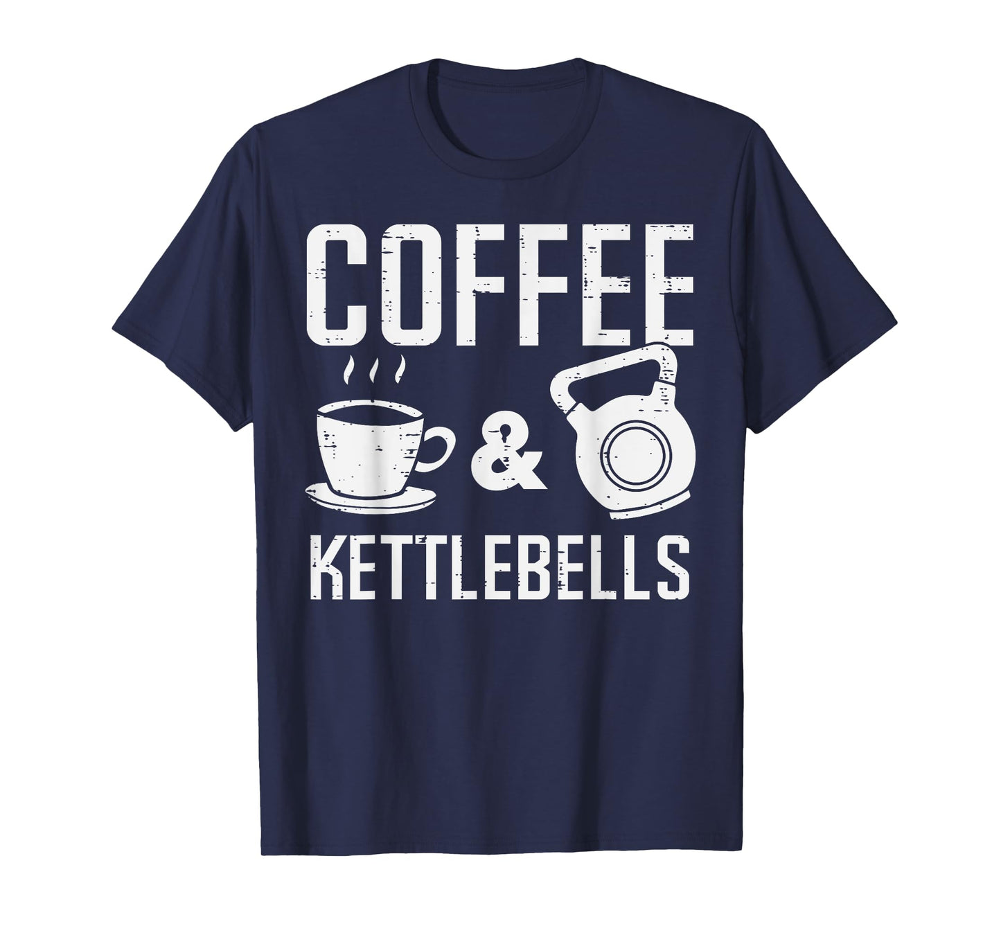 Gym Coffee Kettlebells Workout Exercise Fitness Women Men T-Shirt
