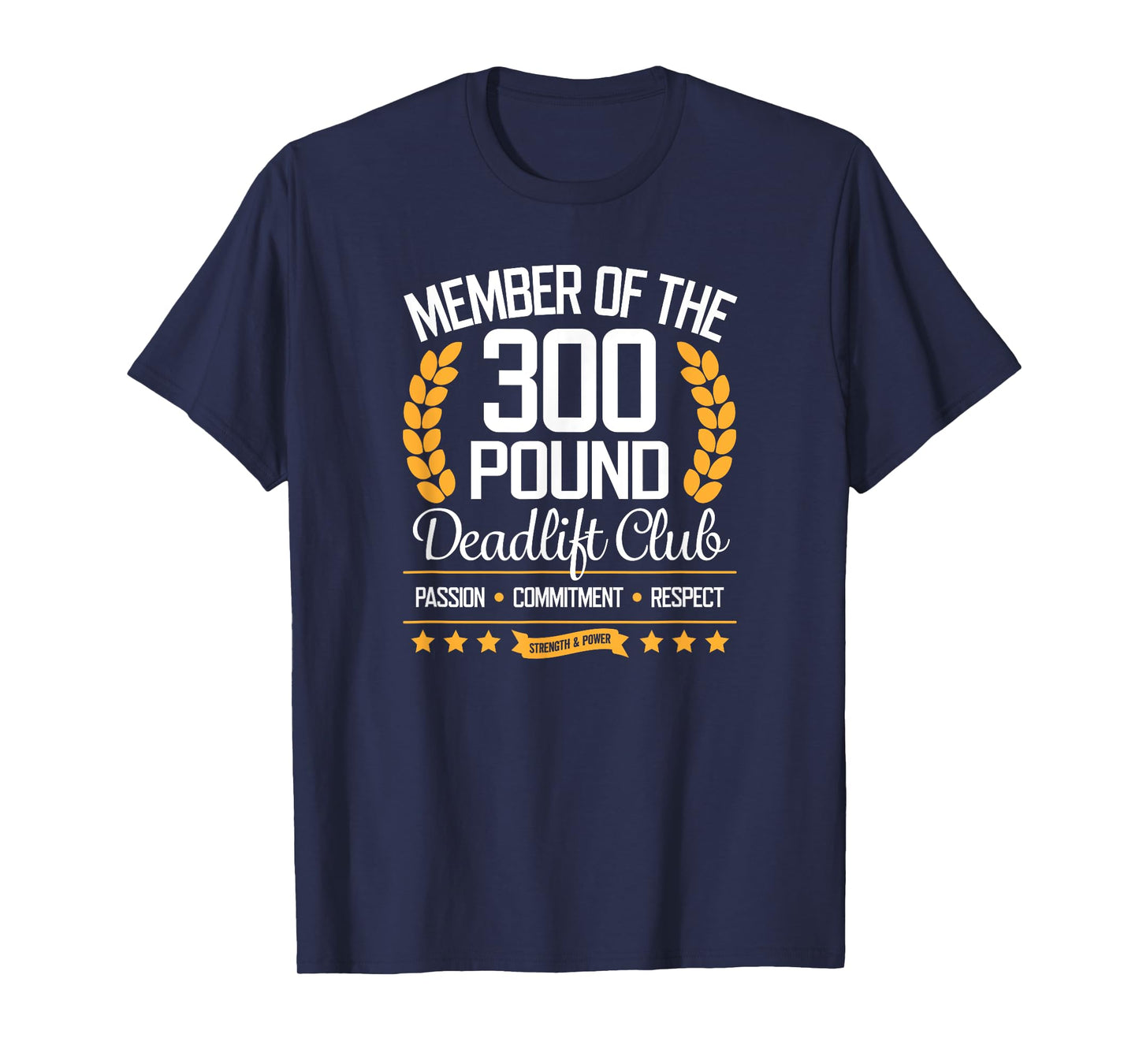 300 Pound Deadlift Club Gym T-Shirt for Men and Women T-Shirt