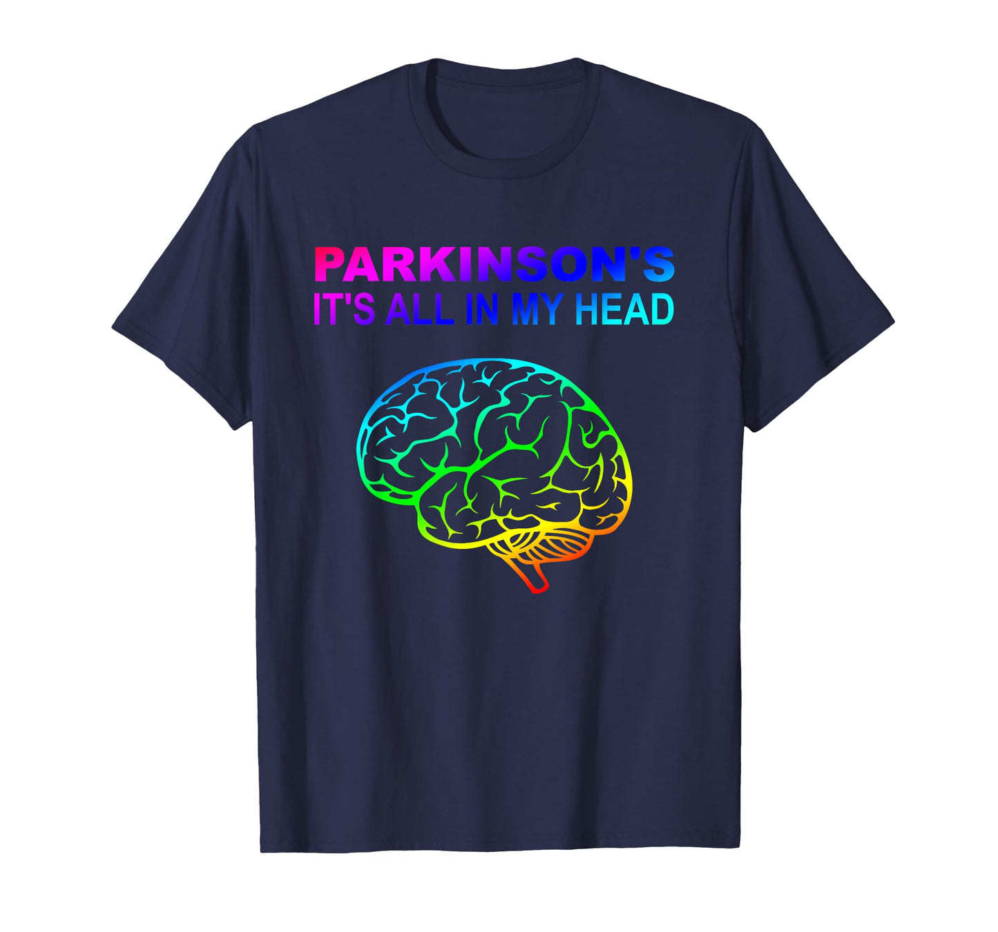Parkinson's It's All In My Head Funny T-Shirt