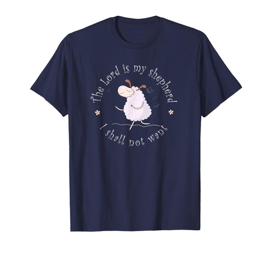 The Lord is my shepherd I shall not want T-shirt T-Shirt