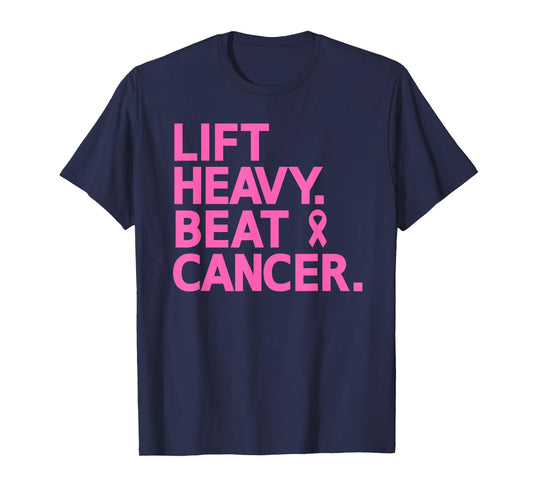 Lift Heavy Beat Cancer Workout Fitness Gym Strong Woman T-Shirt