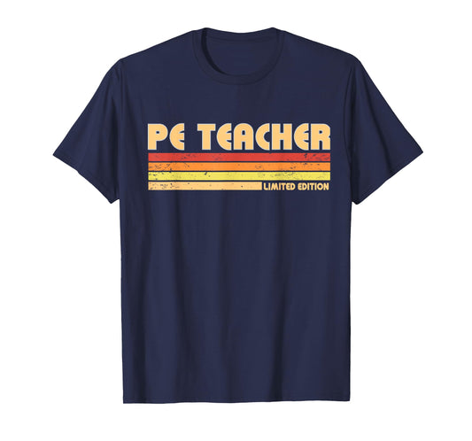 PE TEACHER Funny Personalized Title Profession Birthday Idea T-Shirt for Men Women Kids