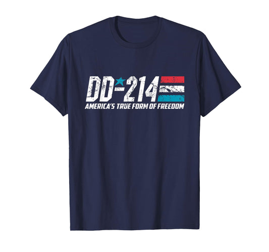 DD-214 America's True Form Of Freedom American USA Military T-Shirt