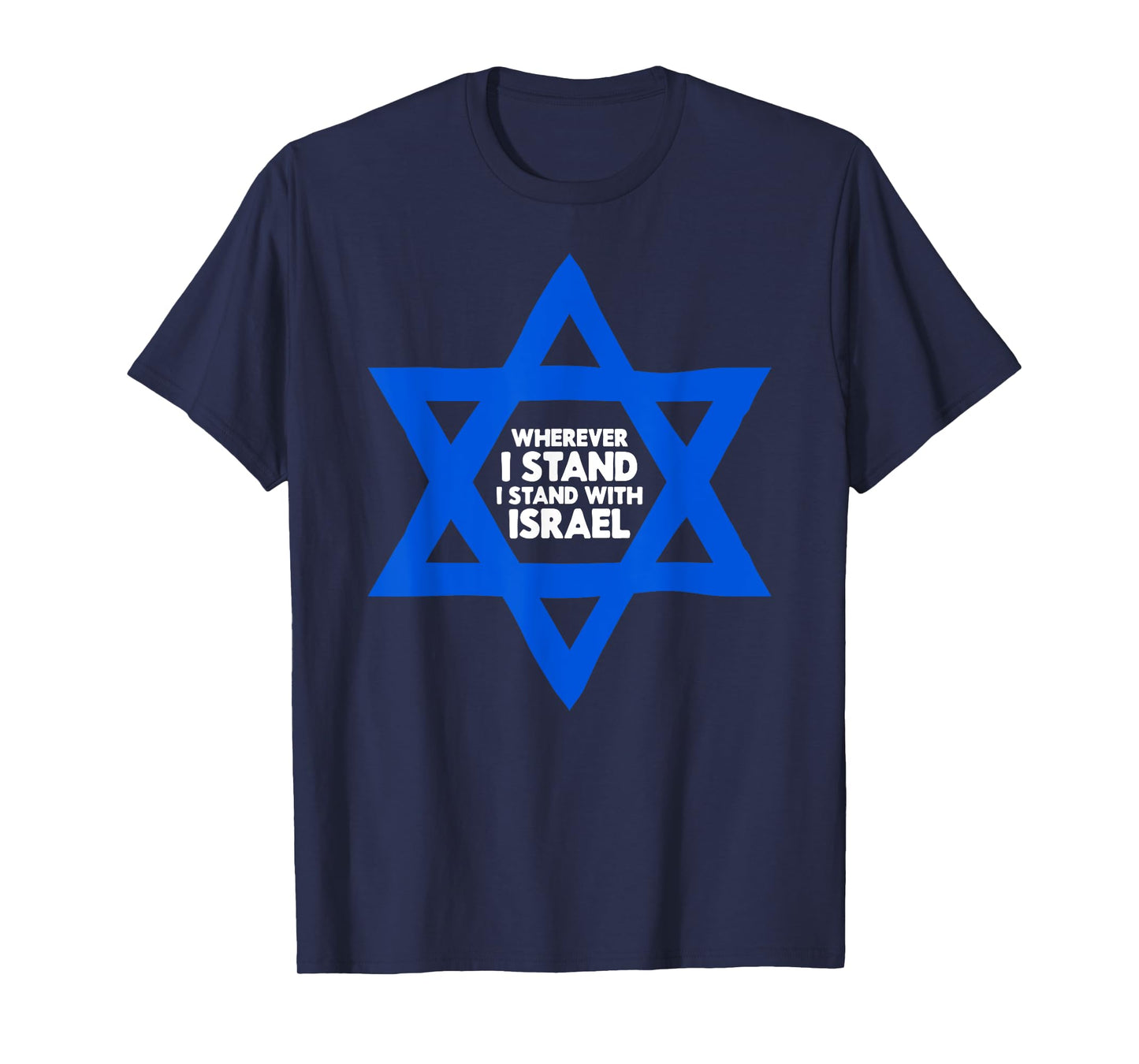 Wherever I Stand I Stand With Israel Jewish Non-Distressed T-Shirt