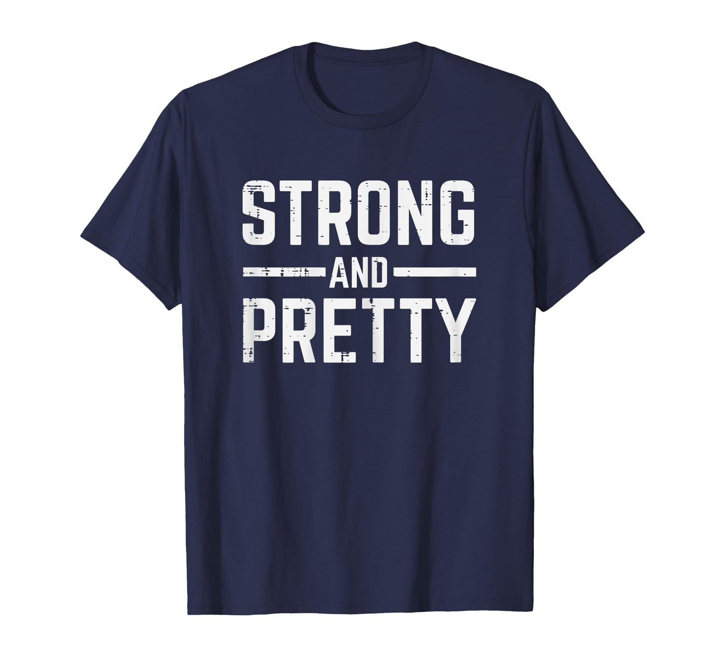 Gym Fitness Strong And Pretty Workout Exercise Women Girls T-Shirt