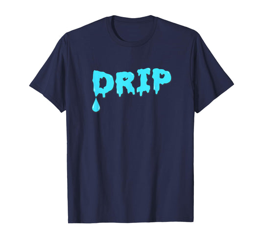 New DRIP! T-Shirt T-Shirt