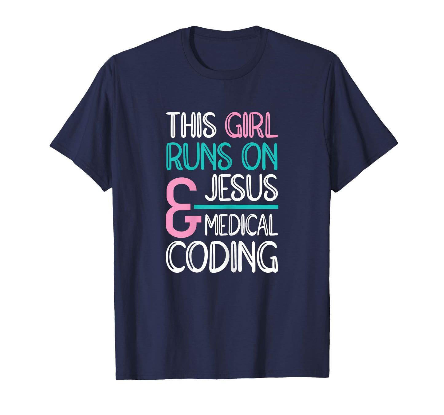 Jesus & Medical Coding Medical Coder T-Shirt