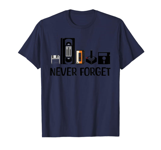 Never Forget Cassette Tape VHS Gamer Old School T-Shirt