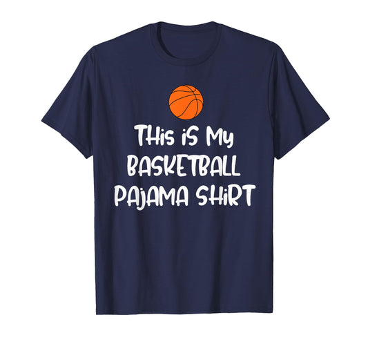 This is My Basketball Pajama Shirt T-Shirt