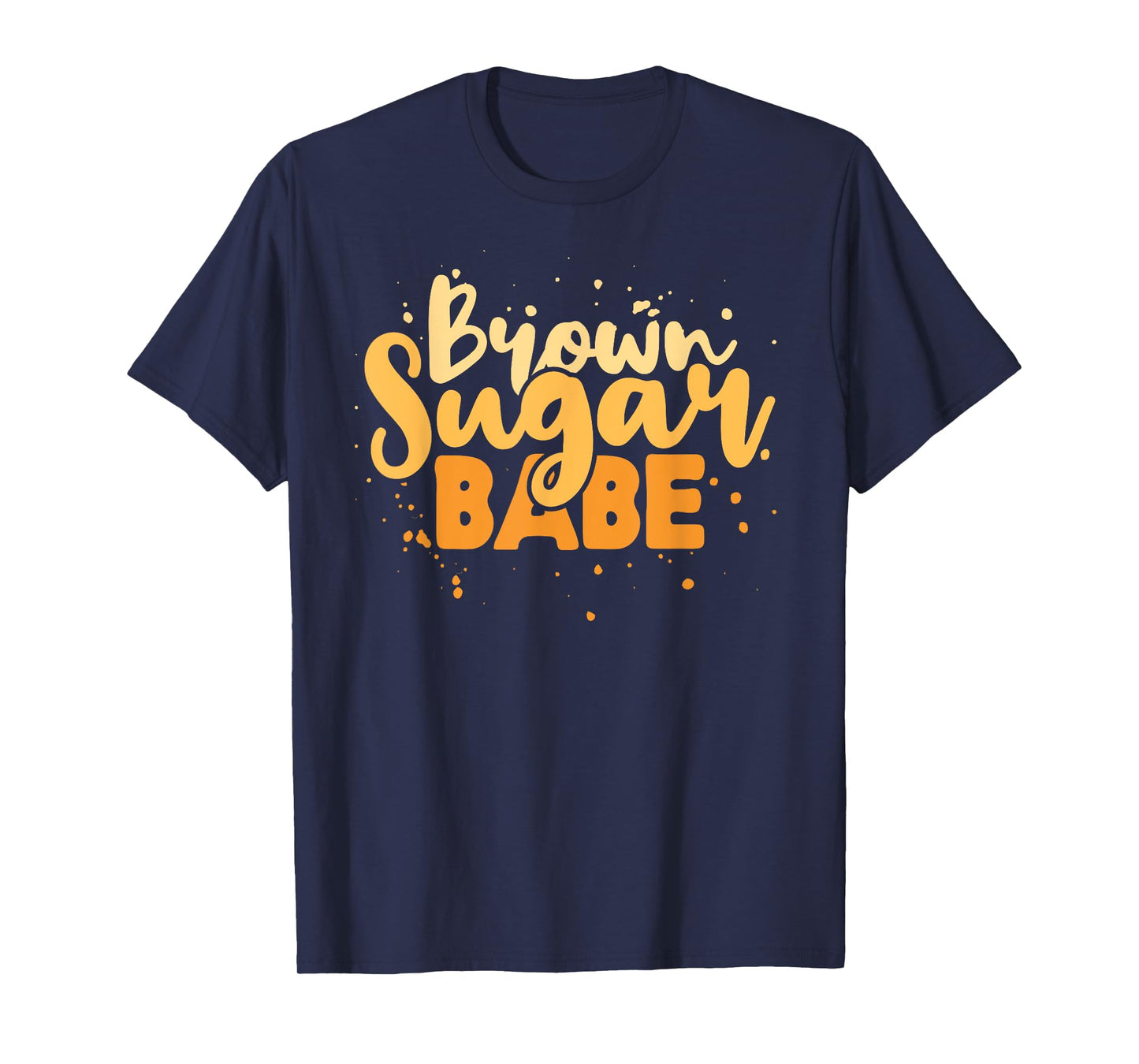 Brown Sugar Babe Juneteenth Freedom Day 1865 Independence T-Shirt