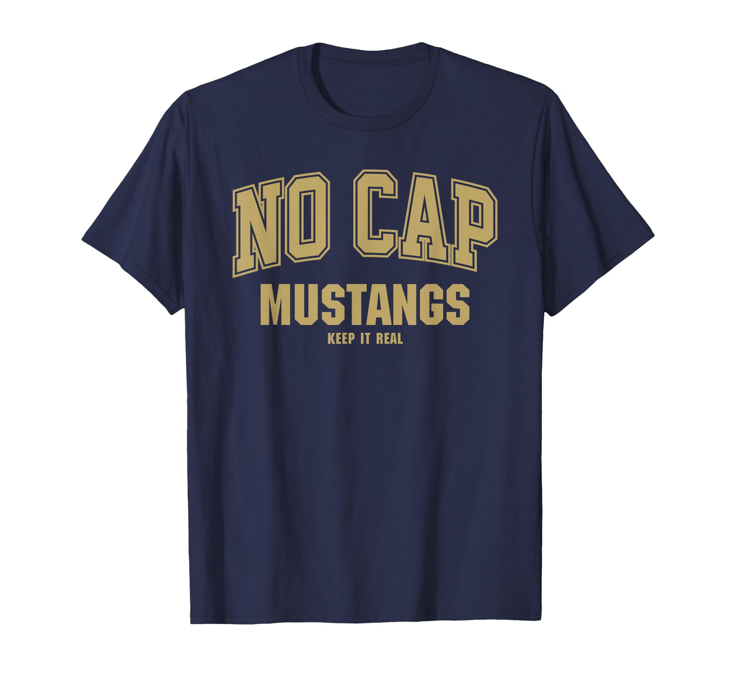 Coronado Mustangs NO CAP Keepin' It Real T-Shirt