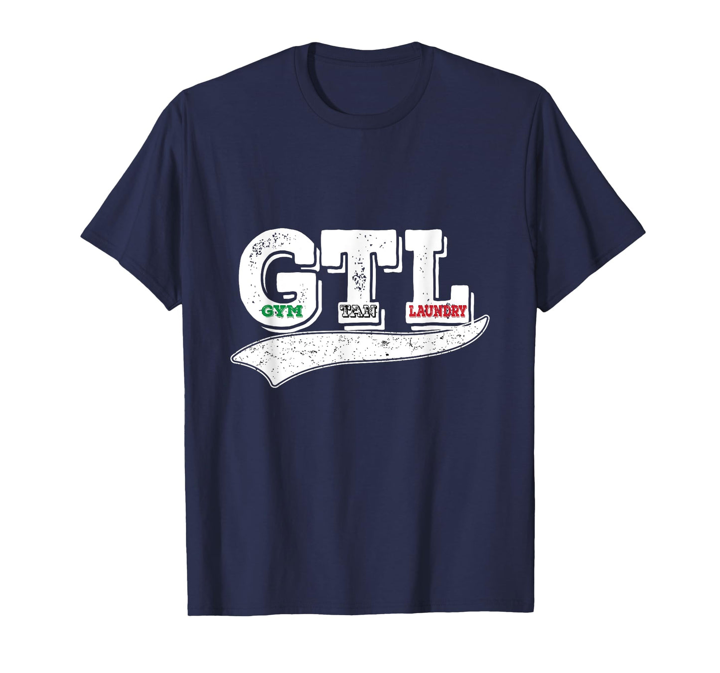 Gym Tan Laundry GTL New Jersey Garden NJ Shore Italian Flag T-Shirt