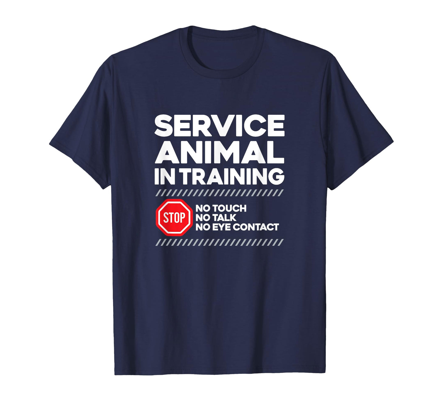 SERVICE ANIMAL IN TRAINING - sarcastic witty dog cat lover Men Women T-Shirt