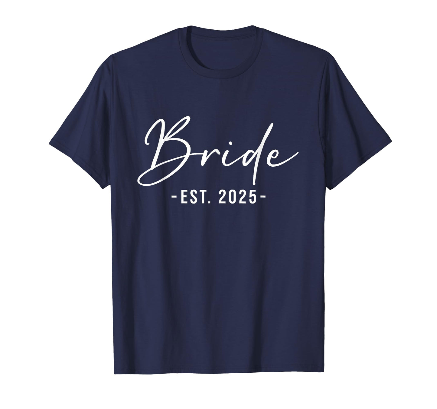 Bride Est. 2025 Matching Getting Ready Bride Groom Wedding T-Shirt