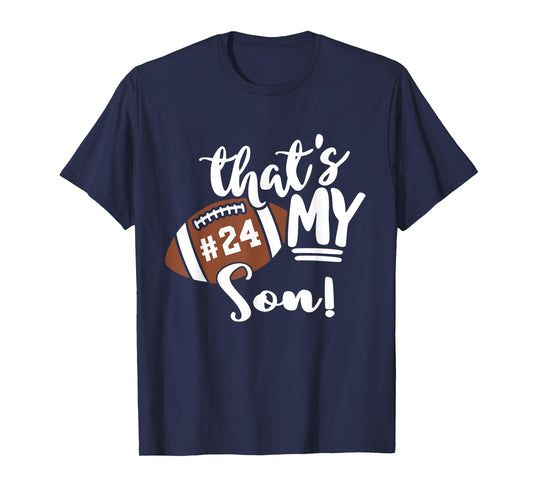 That's My Son Football 24 Jersey Number Vintage Mom Dad T-Shirt