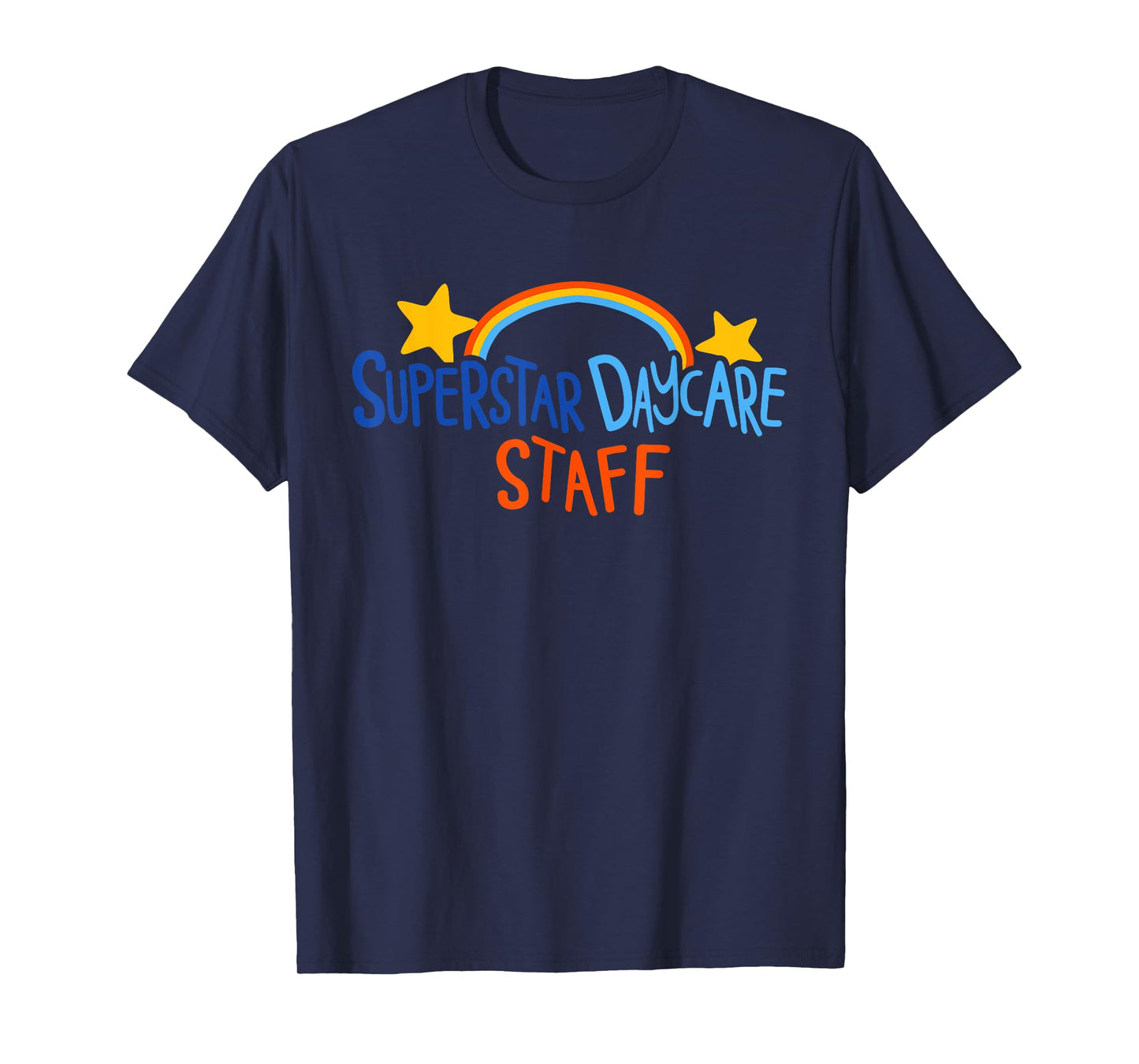 Superstar Daycare Staff design T-Shirt