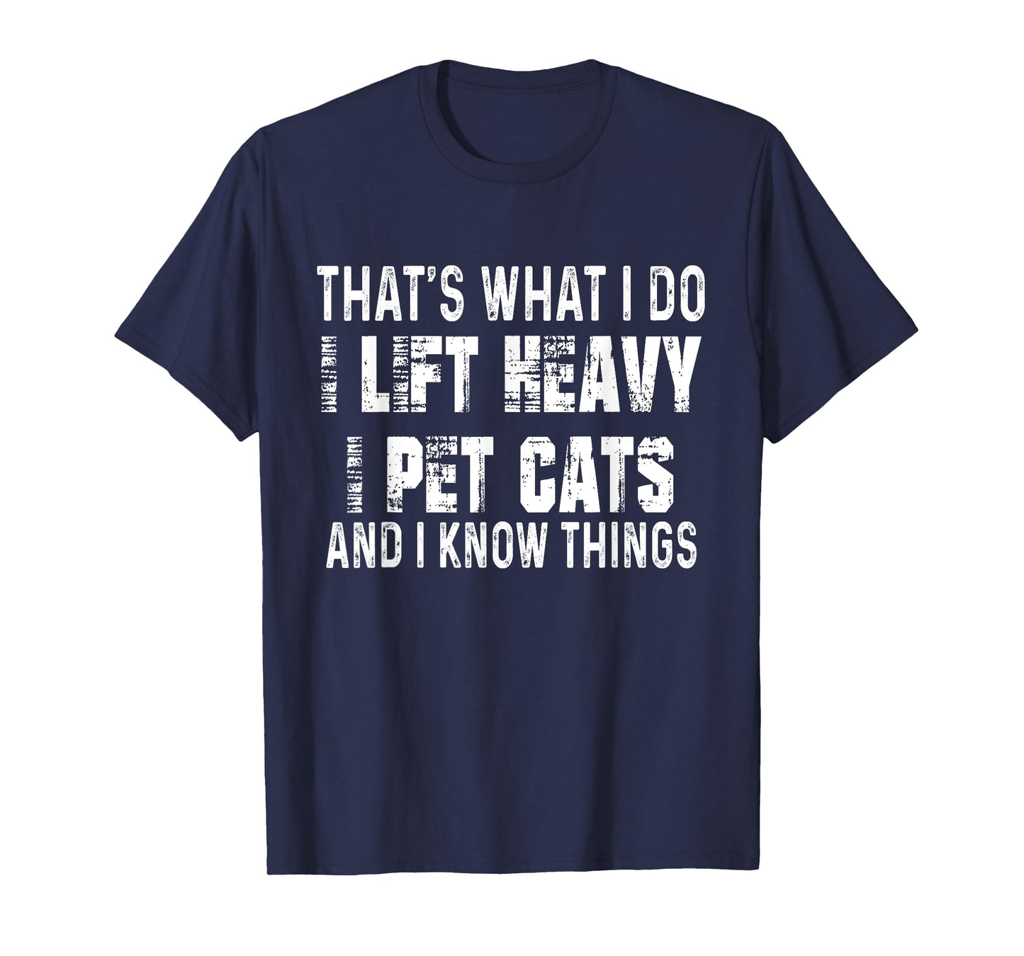 Hilarious Fitness Cat Lovers and Gym Humor Tees Unisex-Adults Black Small I Lift Heavy, I Pet Cats, and I Know Things Funny Gym T-Shirt