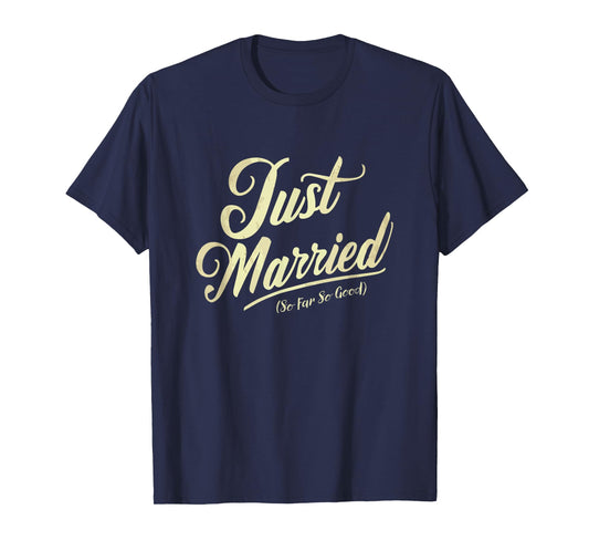 Just Married So Far So Good Vintage Newlywed Couple Vacation T-Shirt