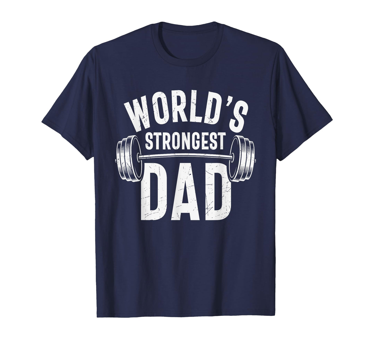 Mens World's Strongest Dad Workout Training Gym Dad Father's Day T-Shirt