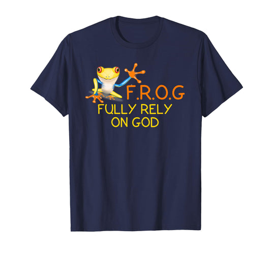 F.R.O.G Fully Rely on God tshirt | Religious Novelty Shirt T-Shirt