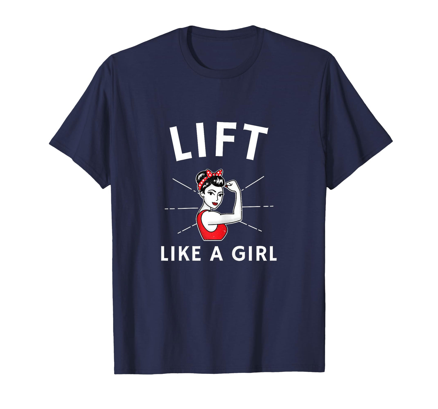 Lift Like a Girl - A Retro Inspired Weight Lifting TShirt T-Shirt