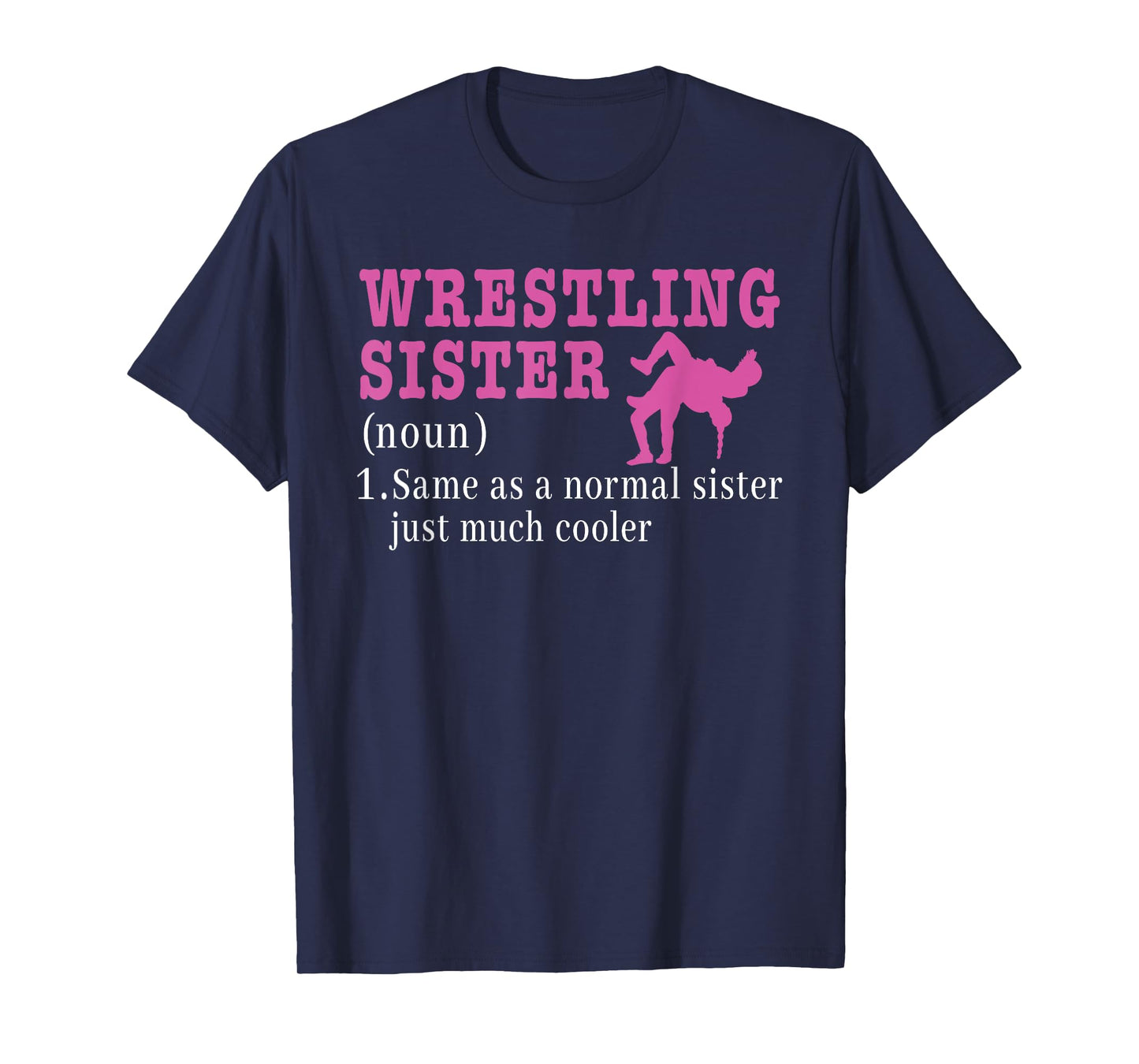 Funny Wrestling Sister Definition Wrestle Wrestler T-Shirt