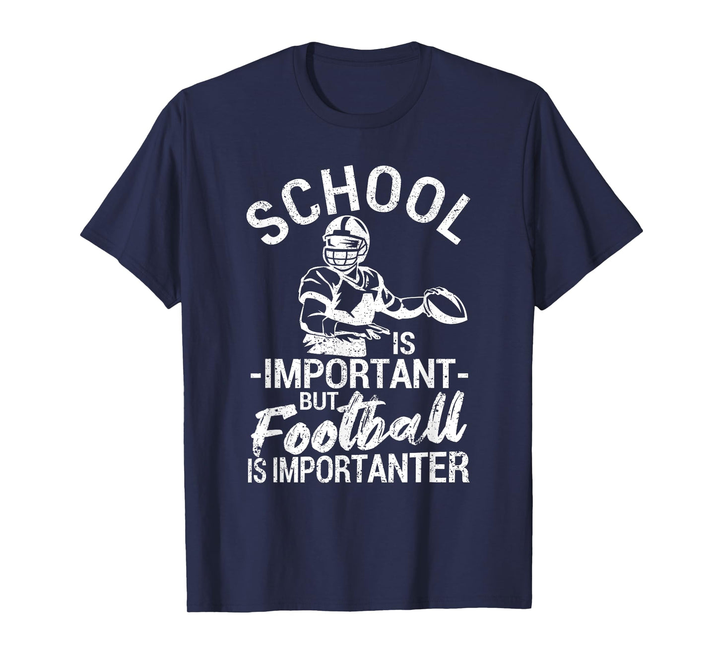 School Is Important But Football Is Importanter Funny T-Shirt
