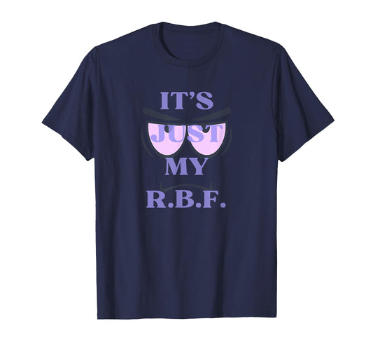 Mens Gym Pump Cover It's Just My RBF Resting Face T-Shirt