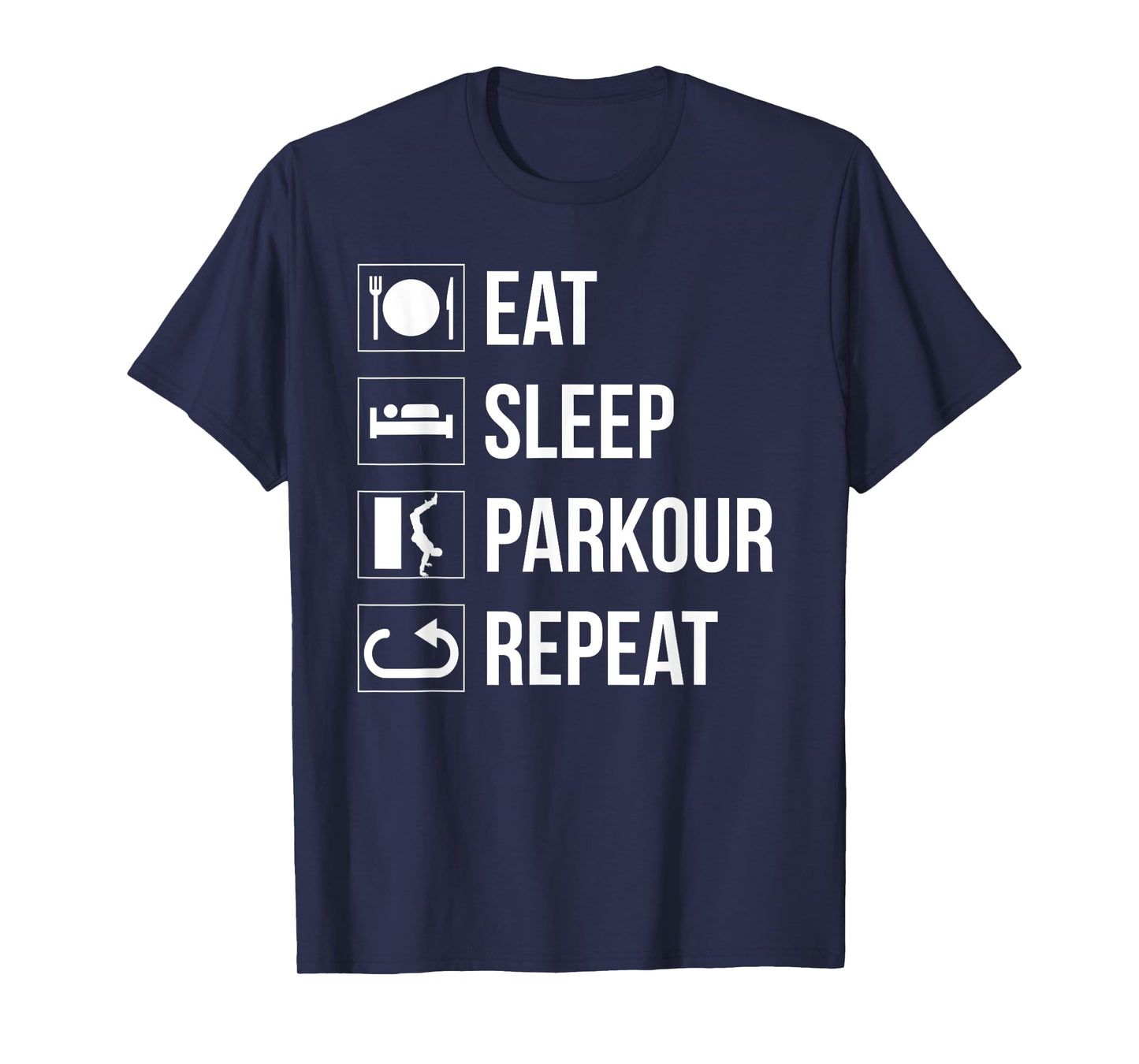 Eat Sleep Parkour Repeat Freestyle Running Gift T-Shirt