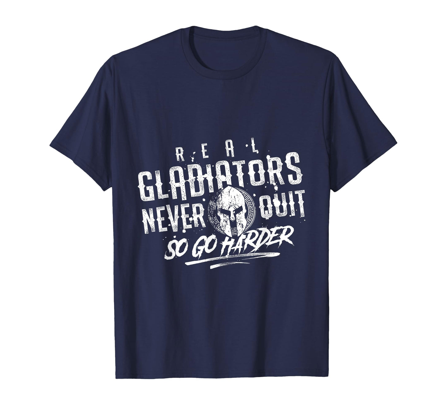 Gladiator Motivation Gym Fitness Mma Spartan | Quote T-Shirt