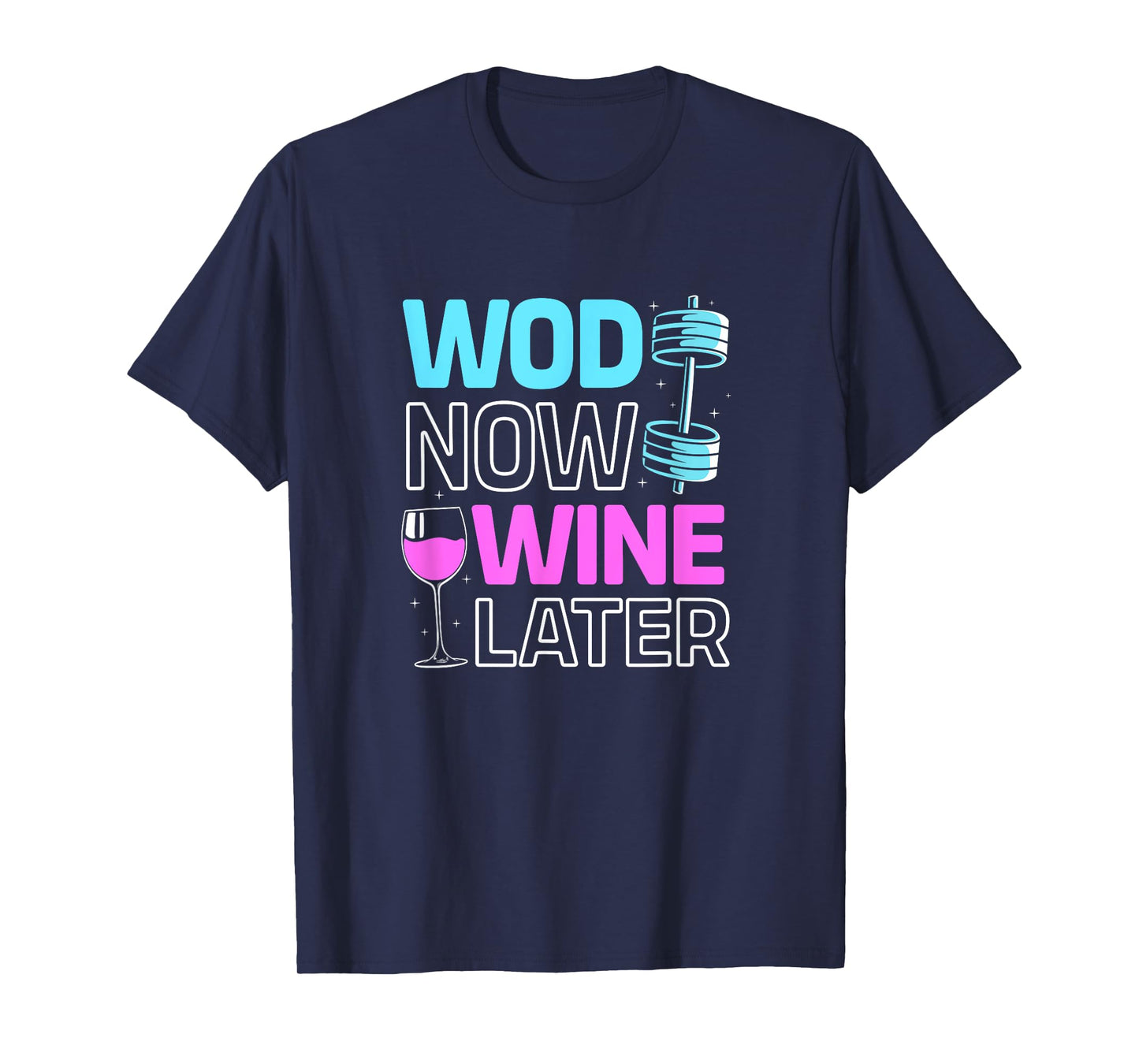Wod Now Wine Later Bodybuilding Funny Gym Rat T-Shirt
