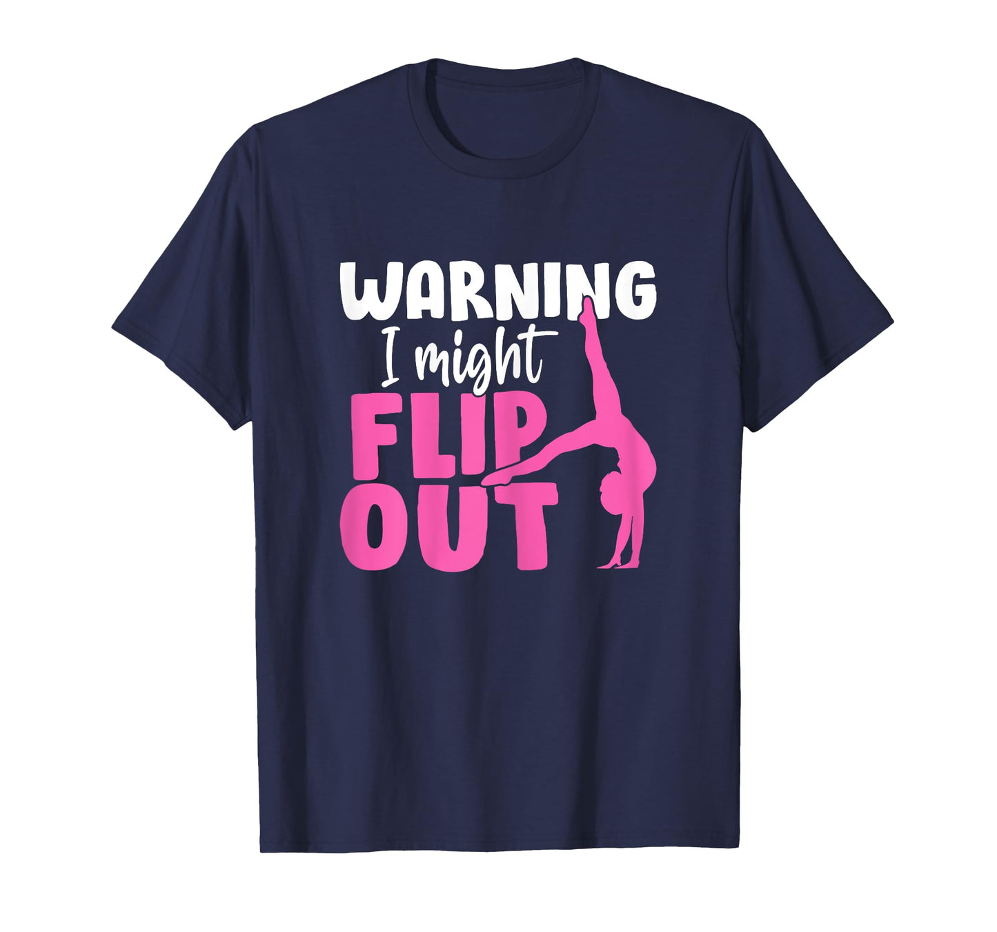 Warning I Might Flip Out Balance Beam Tumble Gymnastics T-Shirt