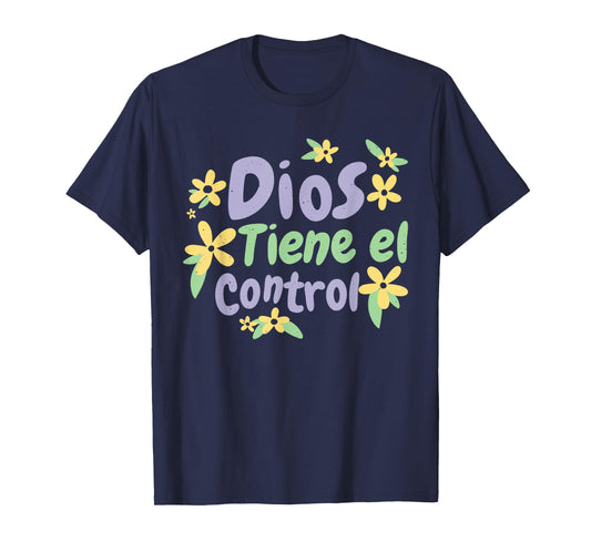 Dios Tiene El Control Jesus God Christian Spanish Bilingual T-Shirt
