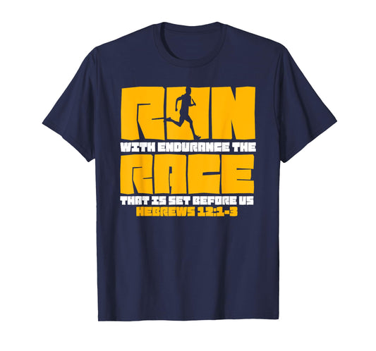 Run With Endurance the Race Set Before Us Running T-Shirt
