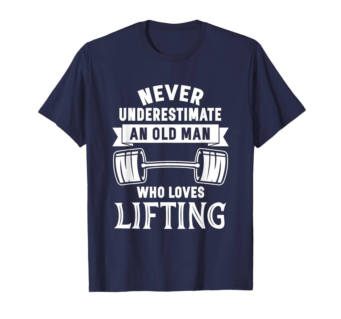 Old Man Weightlifting Funny Birthday Workout Gym T-Shirt T-Shirt