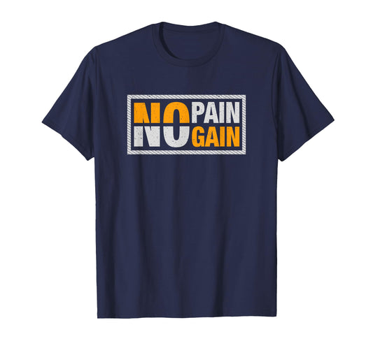 No pain no gain - Fitness T-Shirt