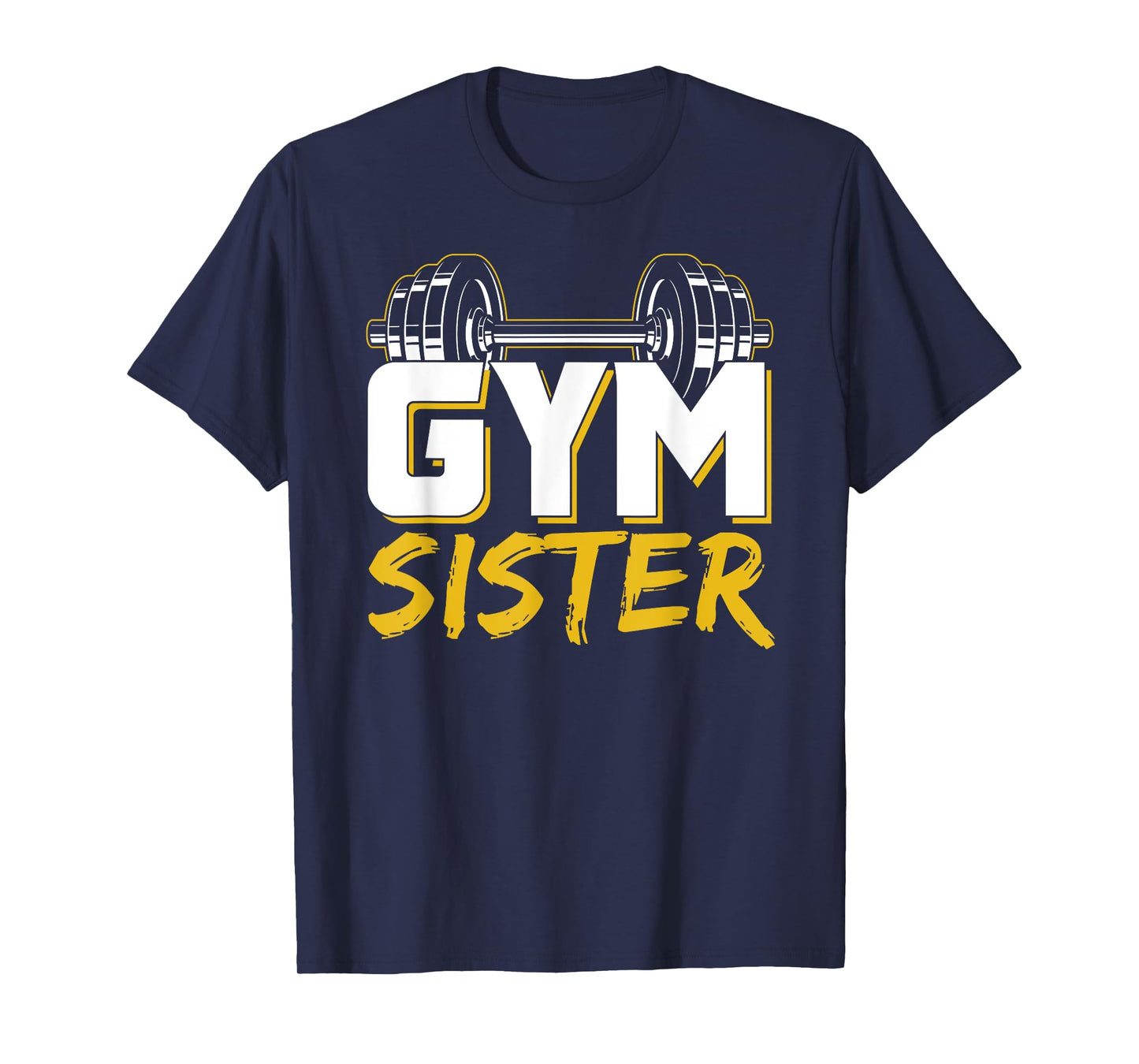 Gym Sister Fitness Weightlifting Workout Training T-Shirt