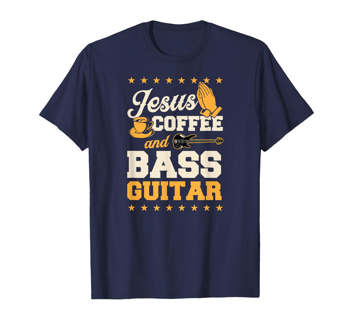 Jesus Coffee And Bass Guitar Christian Bass Guitar Player T-Shirt