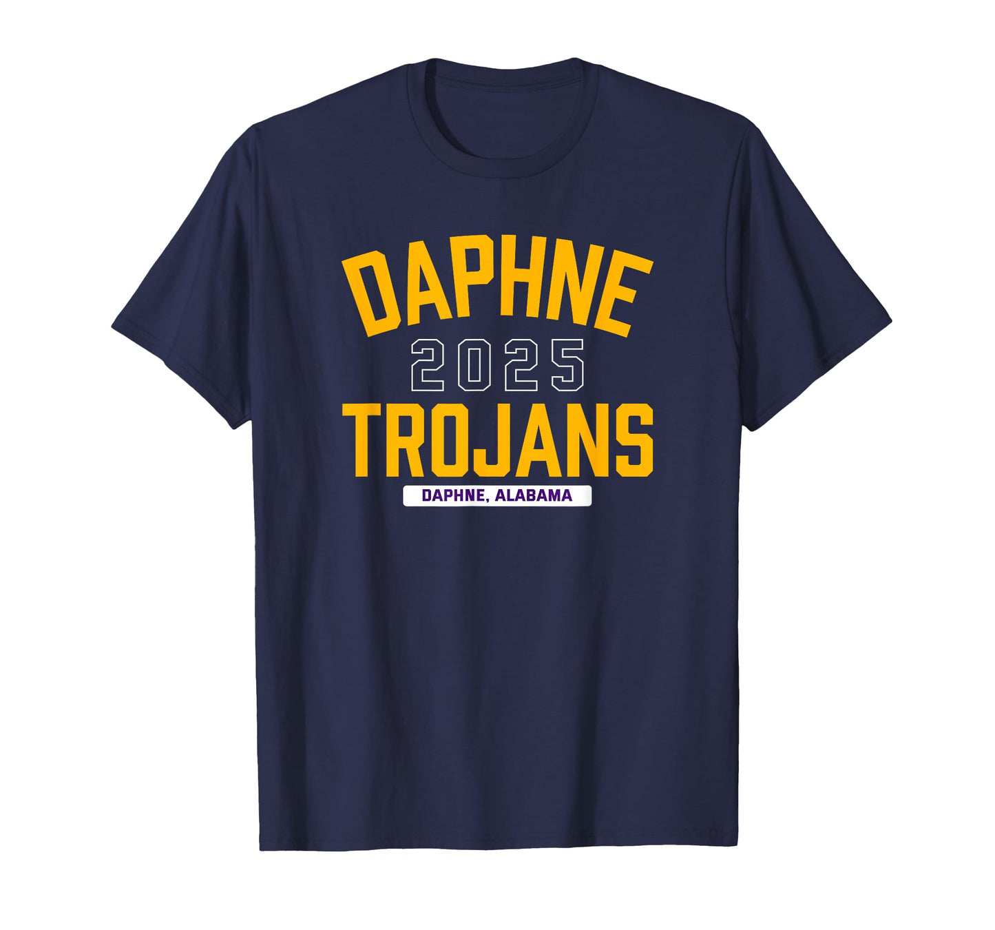 Daphne Trojans Daphne, Alabama 2025 T-Shirt