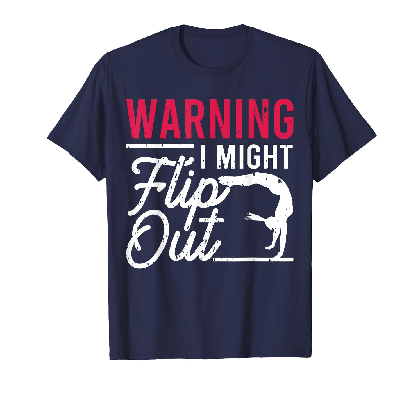 Warning I Might Flip Out Funny Gymnast Gymnastics Pun Outfit T-Shirt