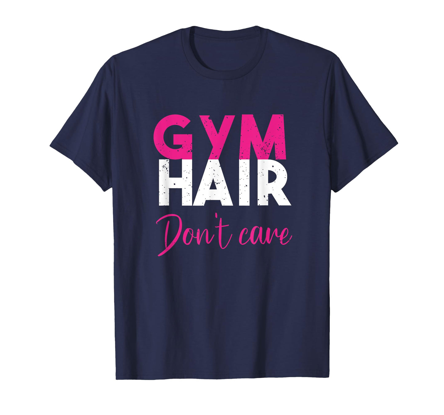 Gym Hair Don't Care Gym Workout Vintage T-Shirt