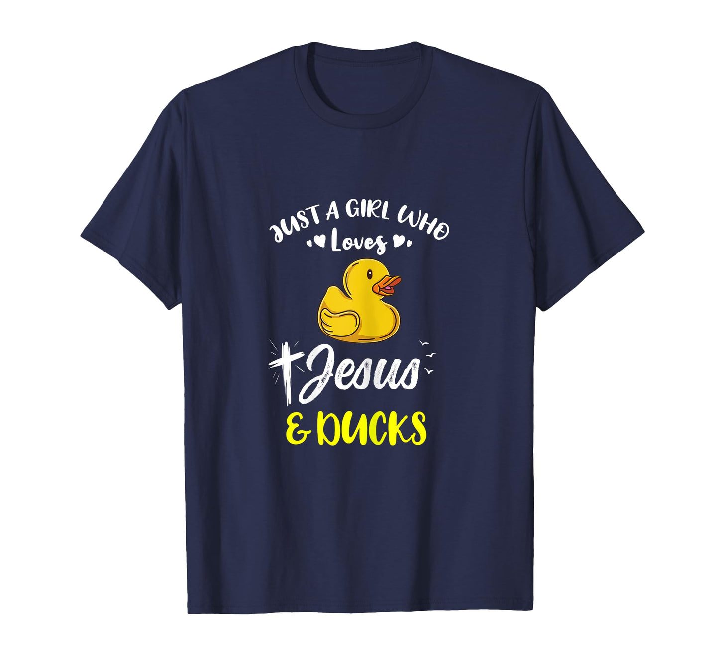 Just A Girl Who Loves Jesus And Ducks T-Shirt