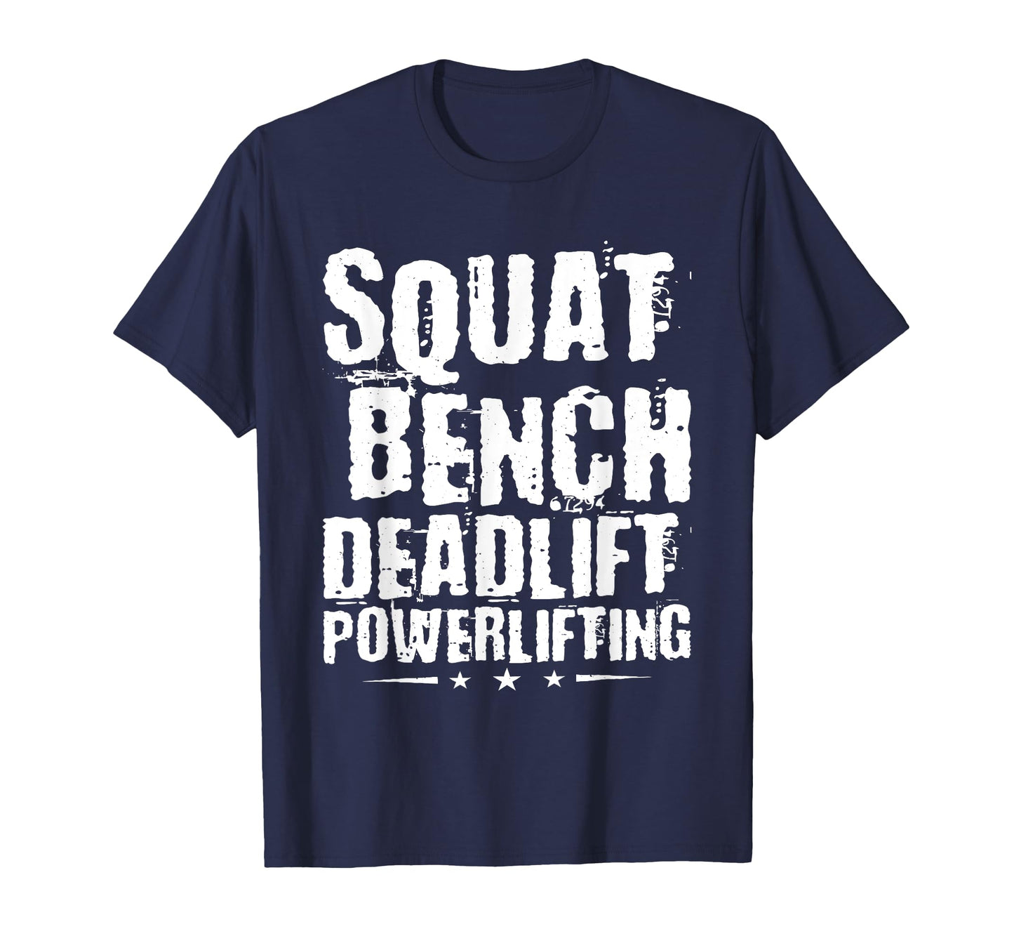 Squat Bench Deadlift Powerlifting, Powerlifter Powerlifting T-Shirt