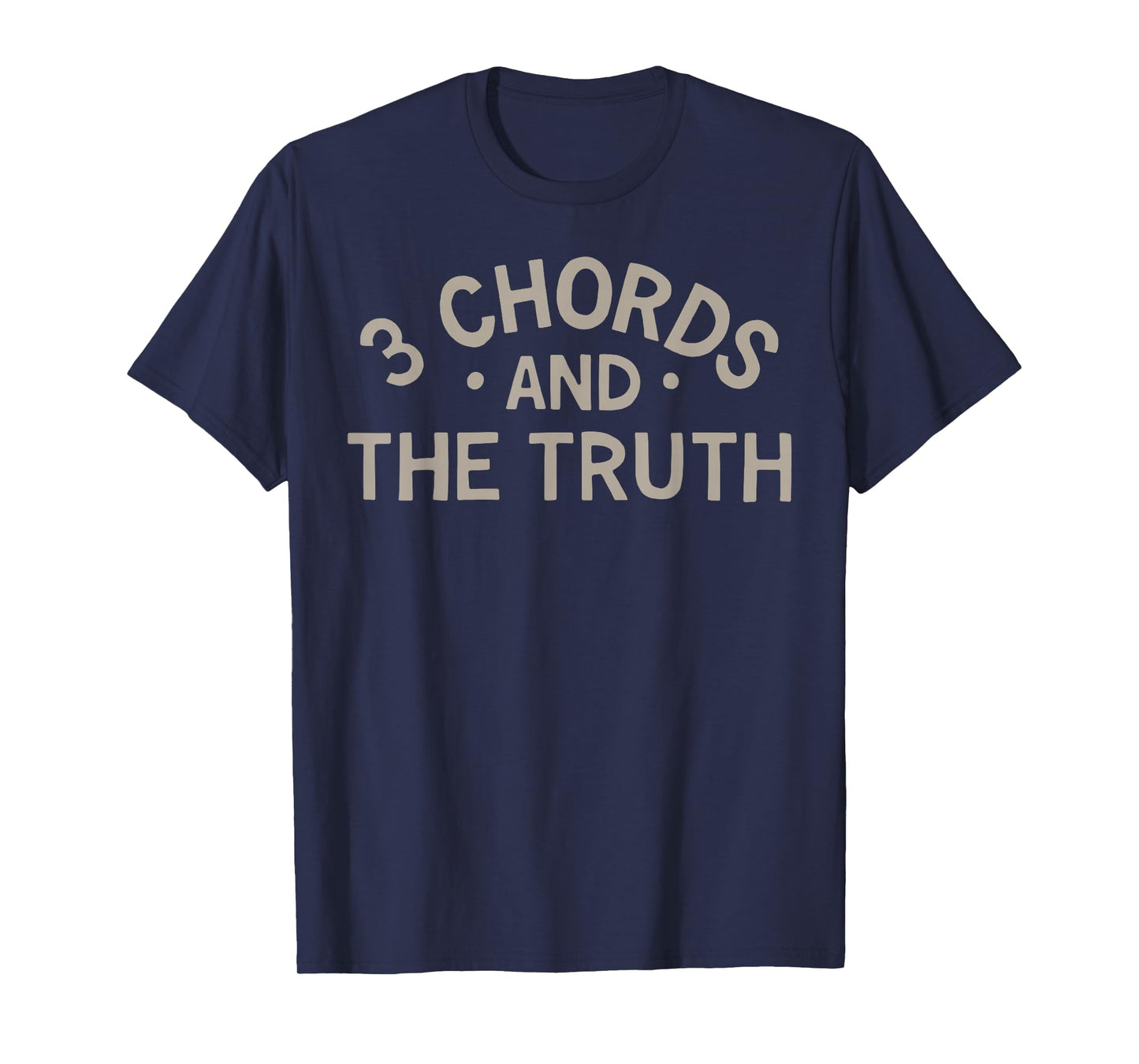 3 Chords And The Truth T-Shirt