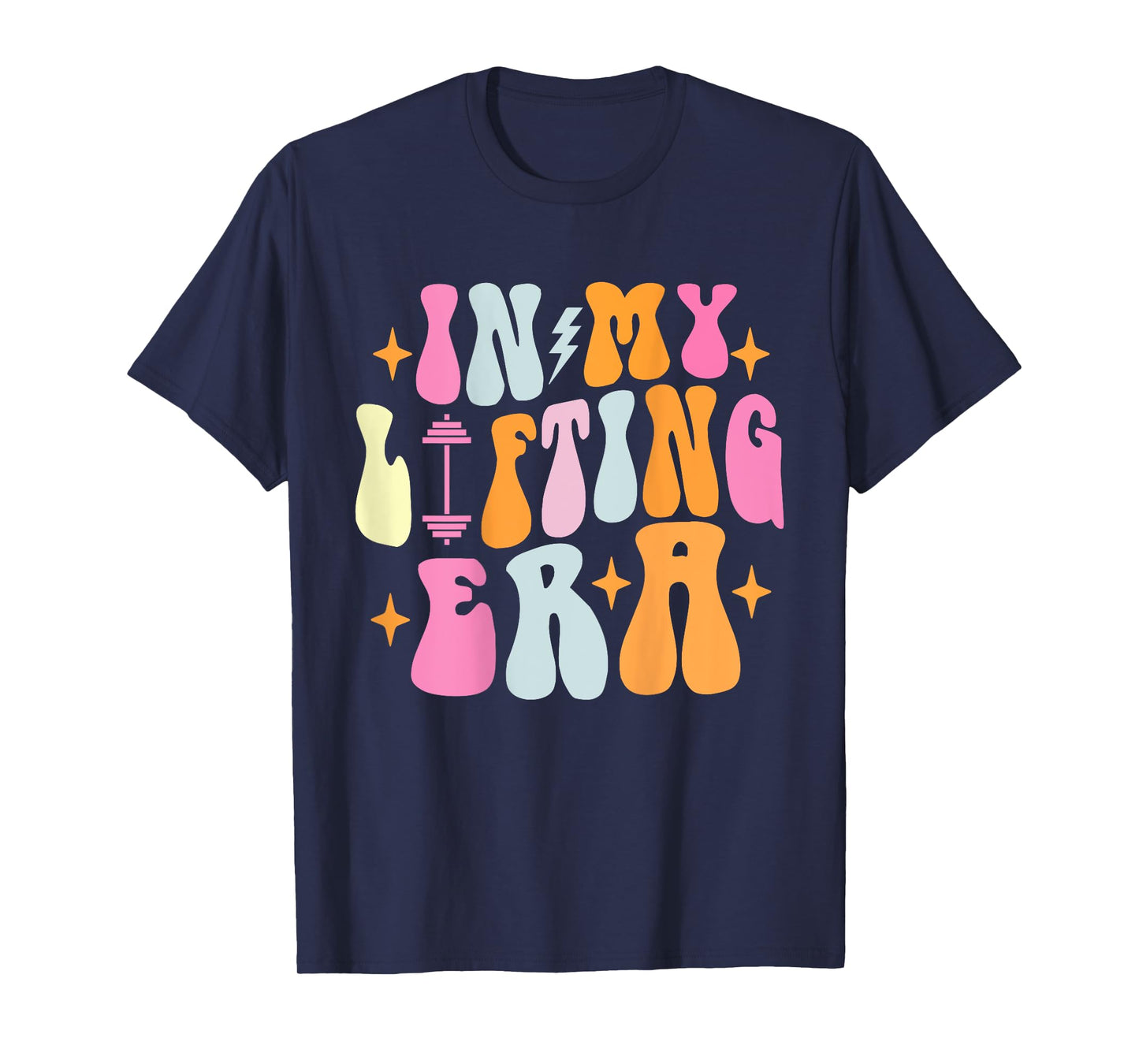 In My Lifting Era Groovy Gym Weight (On Back) T-Shirt