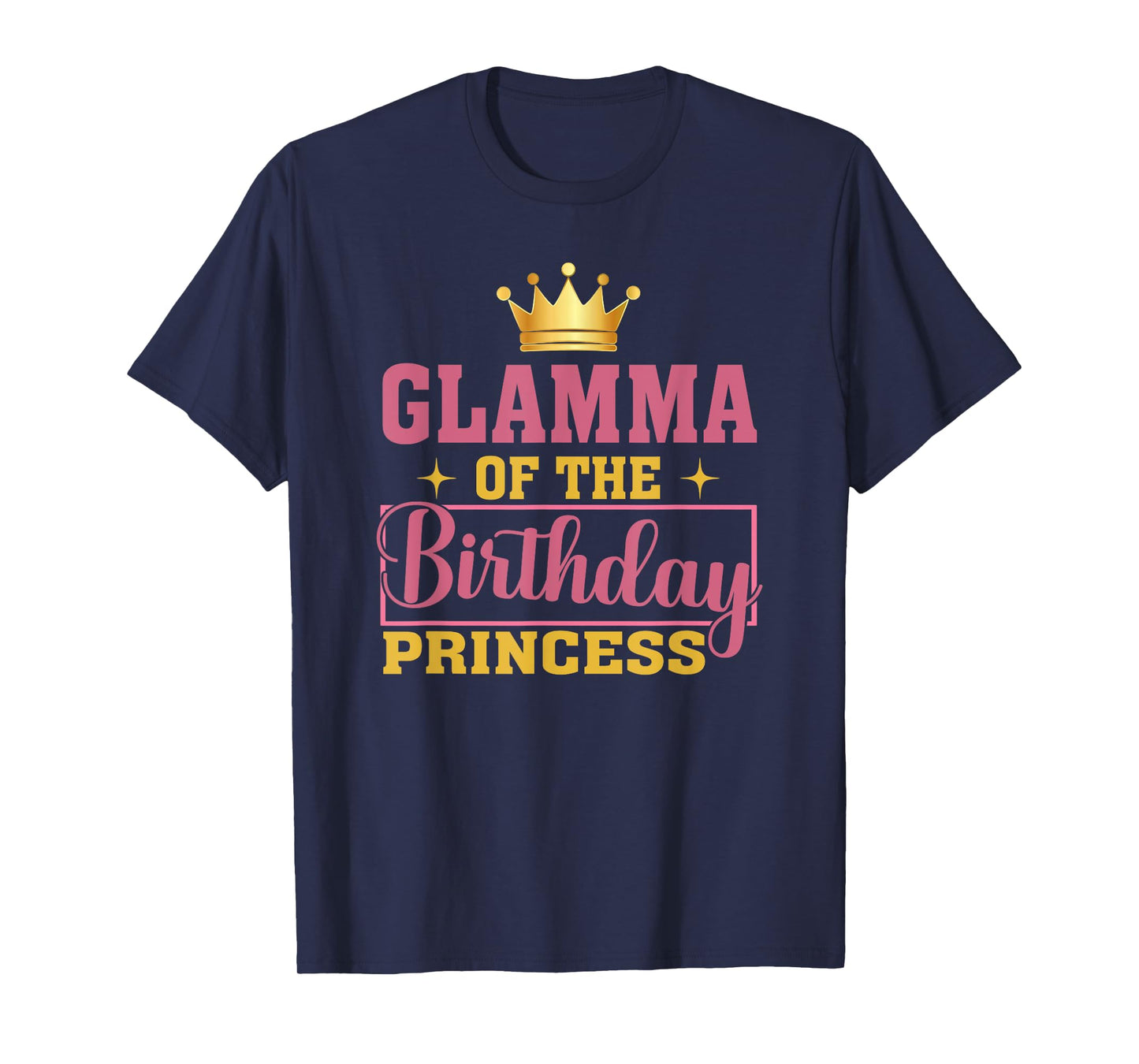 Glamma Of The Birthday Princess Birthday Girl Kid Family T-Shirt