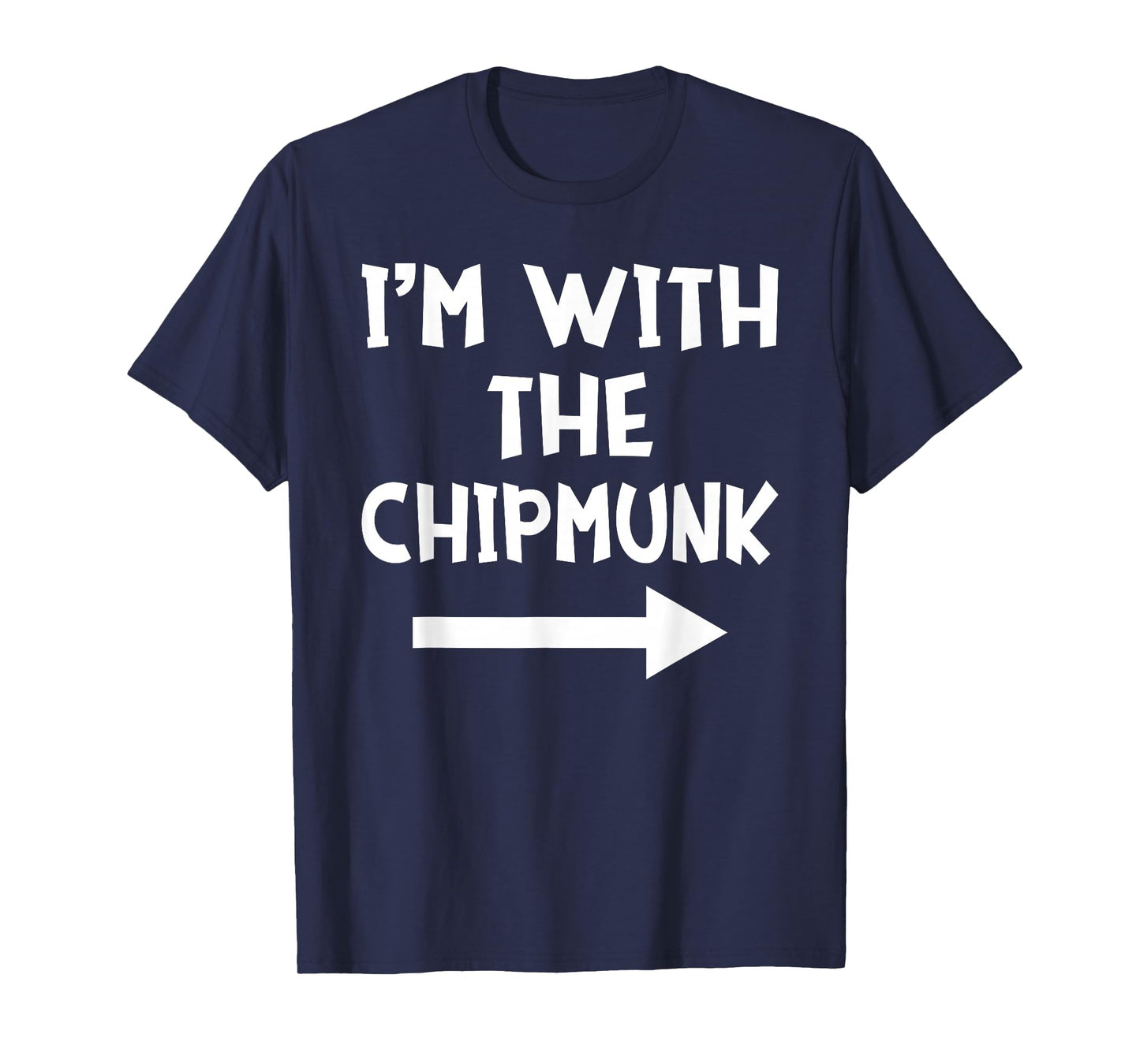 I'm With The Chipmunk Matching Couple Halloween Costume T-Shirt