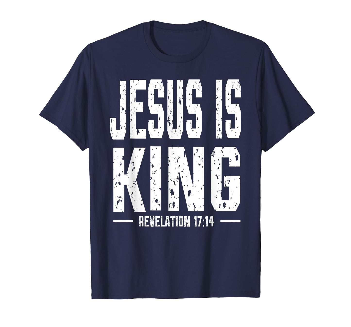 Jesus is King Revelation 17:14 dark T-Shirt