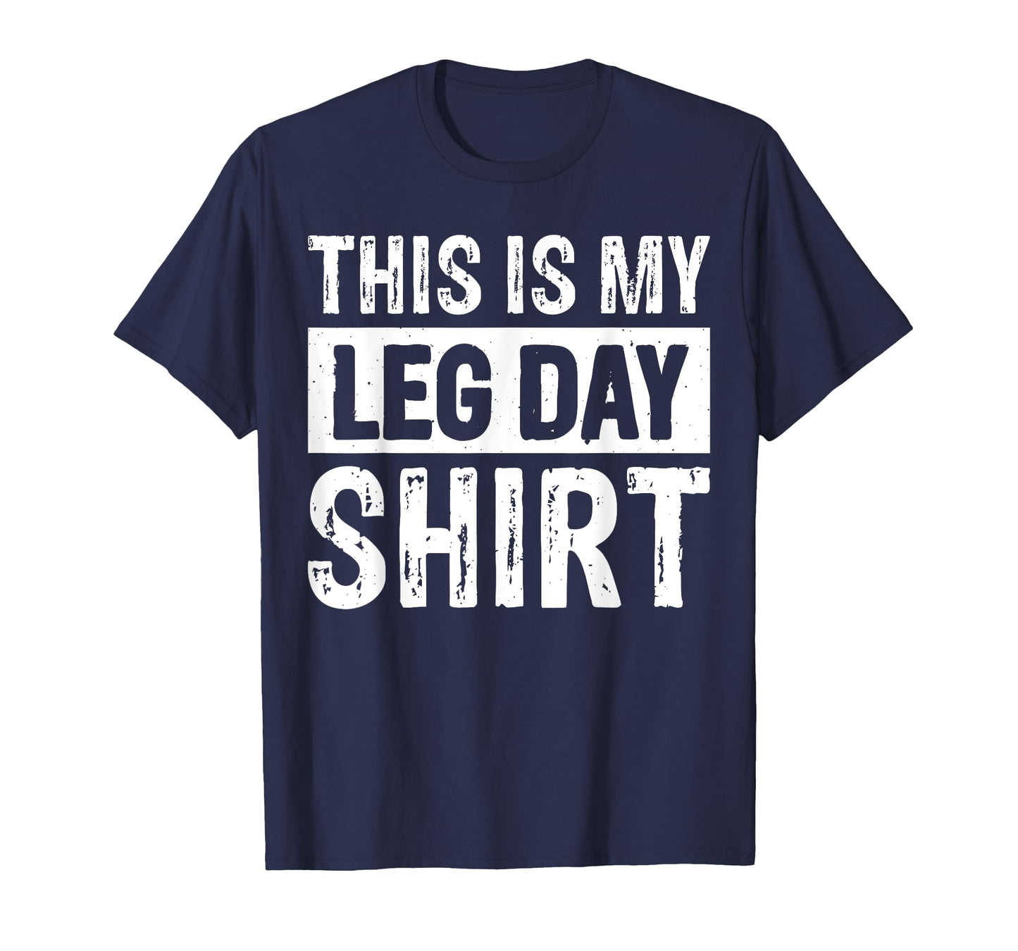 This Is My Leg Day T-Shirt